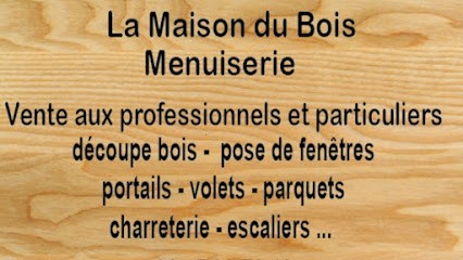 la maison du bois, Menuisier à Buthiers