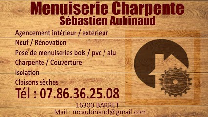 Menuiserie Charpente Sébastien Aubinaud, Menuisier à Barret