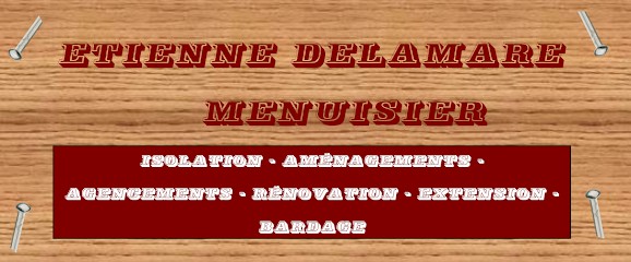 Delamare Etienne, Menuisier à Nouvion
